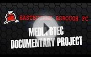 Eastbourne Borough FC | Documentary | Media BTEC 2013