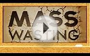 Mass Wasting: Definition, Types, Causes & Processes
